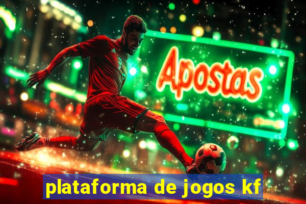 plataforma de jogos kf